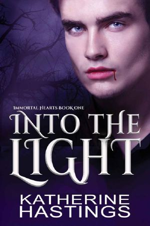 [Immortal Hearts 01] • Into the Light (Immortal Hearts Book 1)